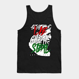 Lie Cheat Steal Latino Mexico Tank Top